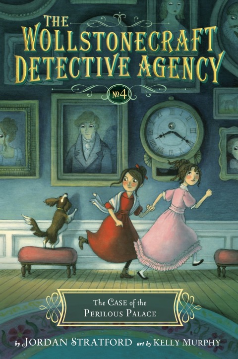 Cover image for book The Case of the Perilous Palace (The Wollstonecraft Detective Agency, Book 4)