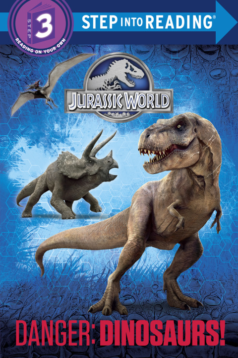 Cover image for book Danger: Dinosaurs! (Jurassic World)