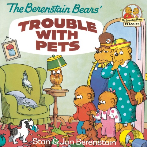 Cover image for book The Berenstain Bears' Trouble with Pets