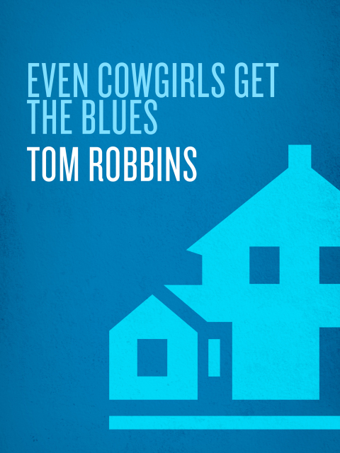 Cover image for book Even Cowgirls Get the Blues