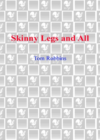 Skinny Legs and All