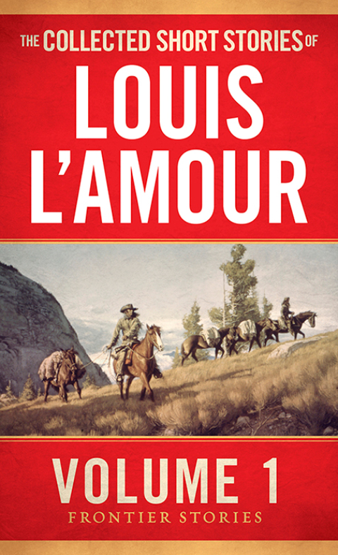 Cover image for book The Collected Short Stories of Louis L'Amour, Volume 1