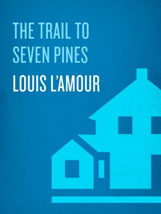 The Trail to Seven Pines