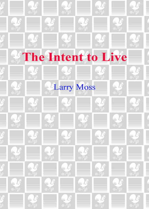 Intent To Live:Achieving Your True...