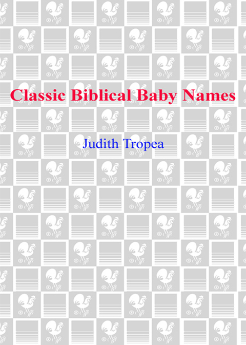 Cover image for book Classic Biblical Baby Names