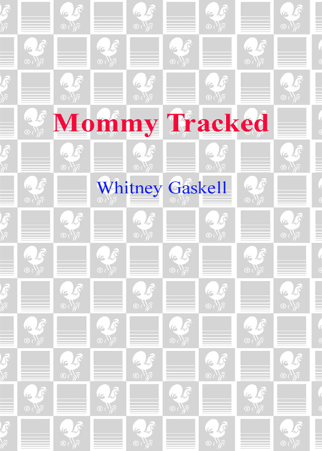 Mommy Tracked