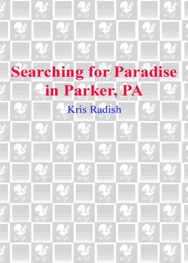 Searching for Paradise in Parker, PA
