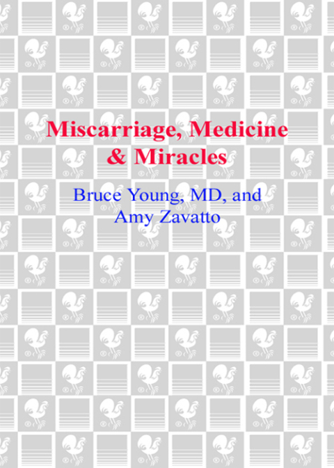 Cover image for book Miscarriage, Medicine & Miracles
