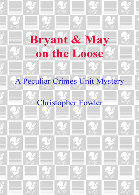 Cover image for book Bryant & May on the Loose