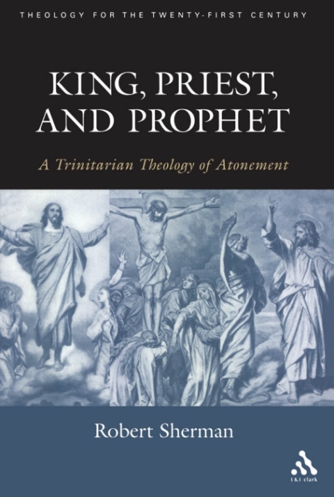 Cover image for book King, Priest, and Prophet