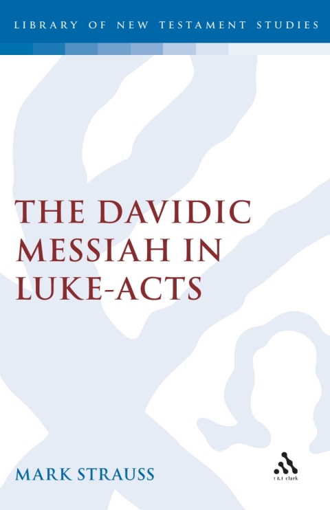 Cover image for book The Davidic Messiah in Luke-Acts