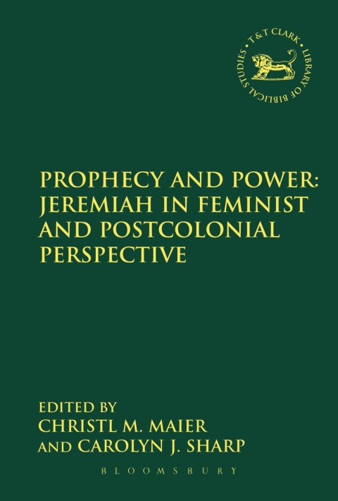 Cover image for book Prophecy and Power: Jeremiah in Feminist and Postcolonial Perspective
