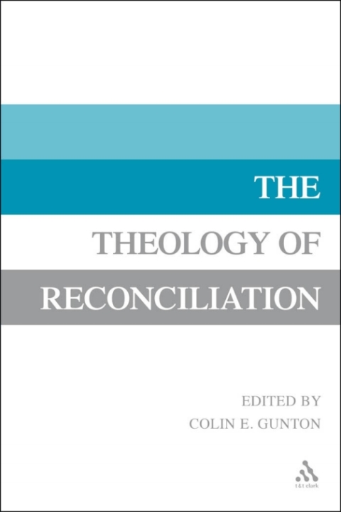 The Theology of Reconciliation 