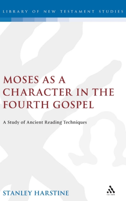 Cover image for book Moses as a Character in the Fourth Gospel