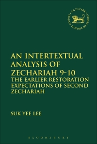 صورة الغلاف: An Intertextual Analysis of Zechariah 9-10 1st edition 9780567672001