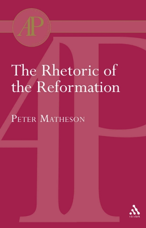Rhetoric of the Reformation 