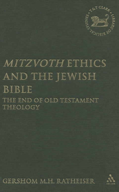 Cover image for book Mitzvoth Ethics and the Jewish Bible
