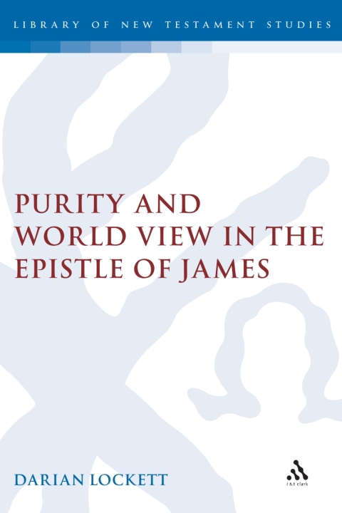 Cover image for book Purity and Worldview in the Epistle of James