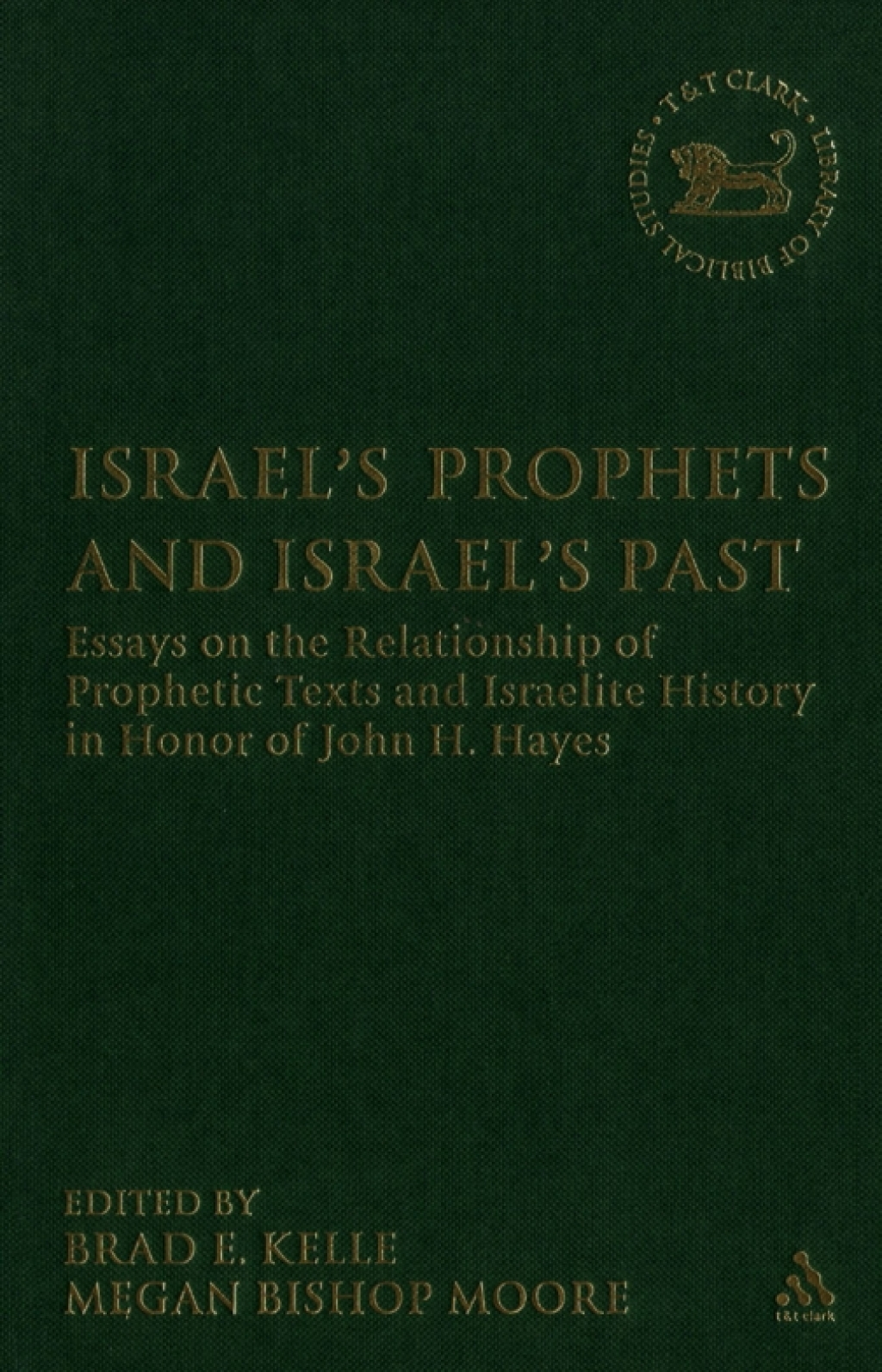 Israel's Prophets and Israel's Past - 1st Edition (eBook Rental)