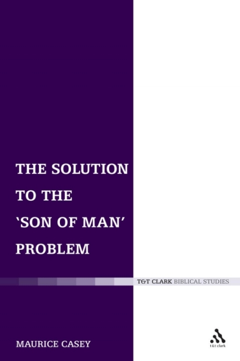 Cover image for book The Solution to the 'Son of Man' Problem