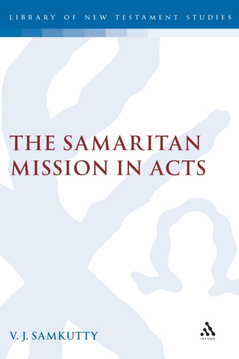 Cover image for book The Samaritan Mission in Acts