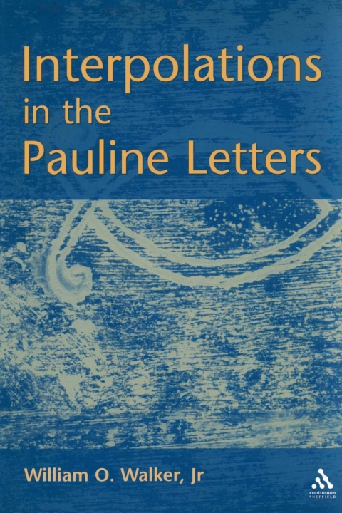 Cover image for book Interpolations in the Pauline Letters