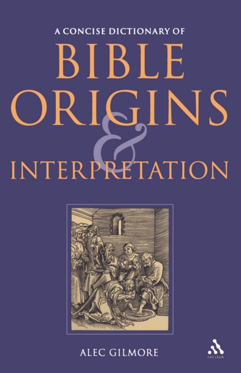 Cover image for book A Concise Dictionary of Bible Origins and Interpretation
