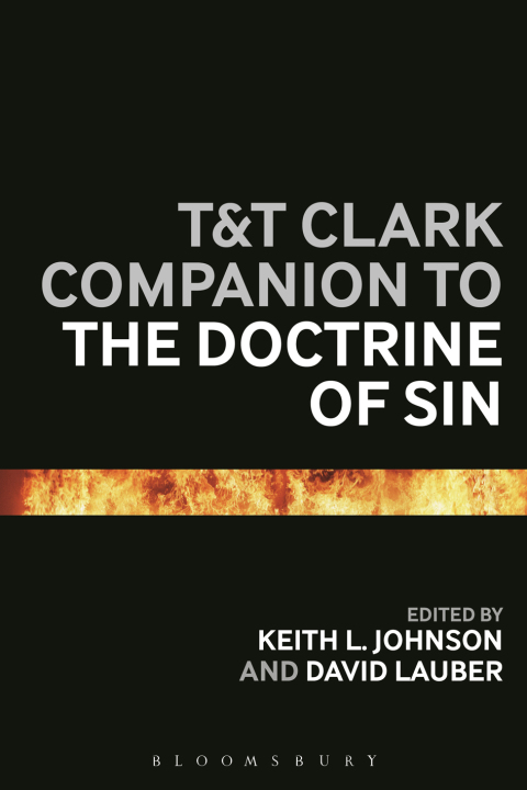 T\u0026T Clark Companion to the Doctrine of Sin 