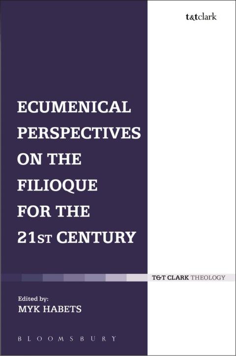 Cover image for book Ecumenical Perspectives on the Filioque for the 21st Century