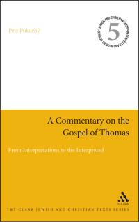 Titelbild: A Commentary on the Gospel of Thomas 1st edition 9780567507495