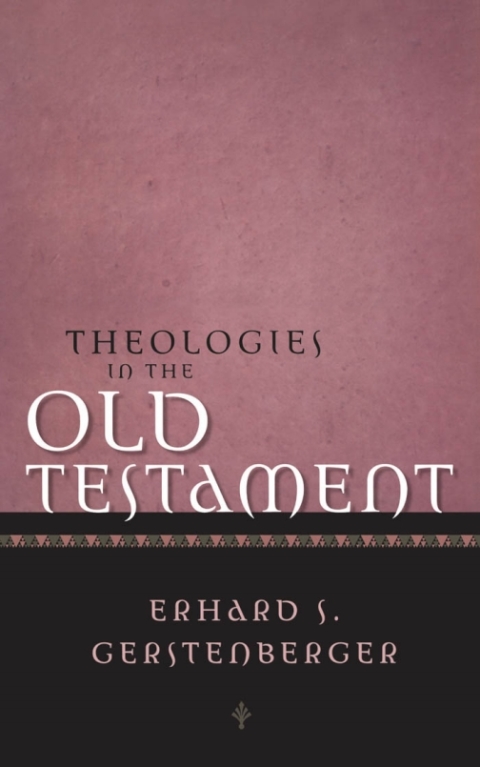 Theologies in the Old Testament