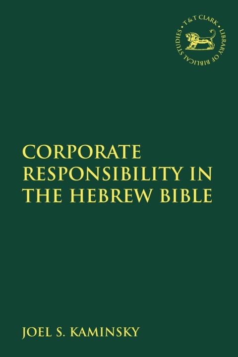Cover image for book Corporate Responsibility in the Hebrew Bible