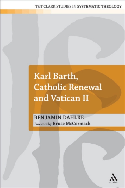 Cover image for book Karl Barth, Catholic Renewal and Vatican II