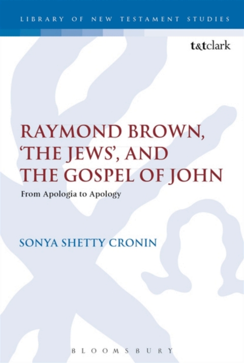 Cover image for book Raymond Brown, 'The Jews,' and the Gospel of John