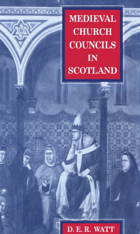 Cover image for book Medieval Church Councils in Scotland