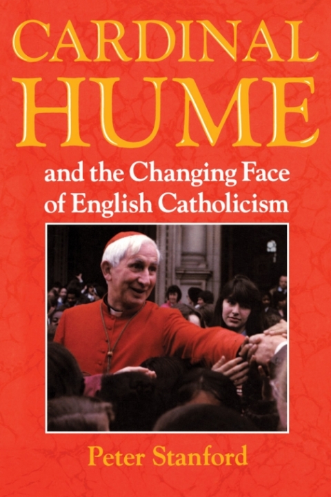 Cover image for book Cardinal Hume and the Changing Face of English Catholicism