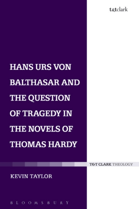Cover image for book Hans Urs von Balthasar and the Question of Tragedy in the Novels of Thomas Hardy