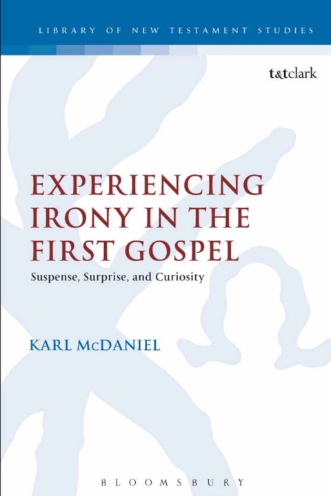 Cover image for book Experiencing Irony in the First Gospel