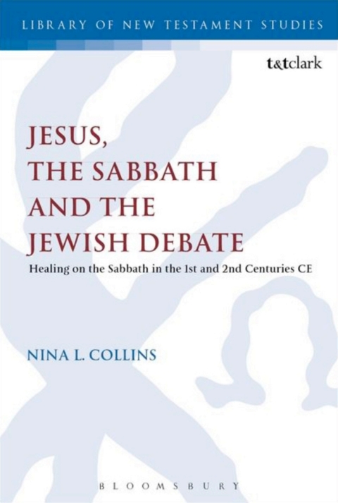 Jesus, the Sabbath and the Jewish Debate 