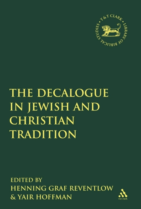 Cover image for book The Decalogue in Jewish and Christian Tradition
