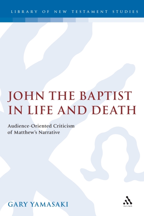 Cover image for book John the Baptist in Life and Death