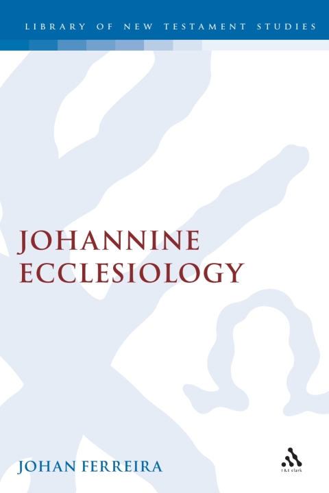Cover image for book Johannine Ecclesiology