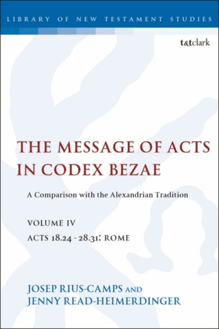 The Message of Acts in Codex Bezae, Volume IV