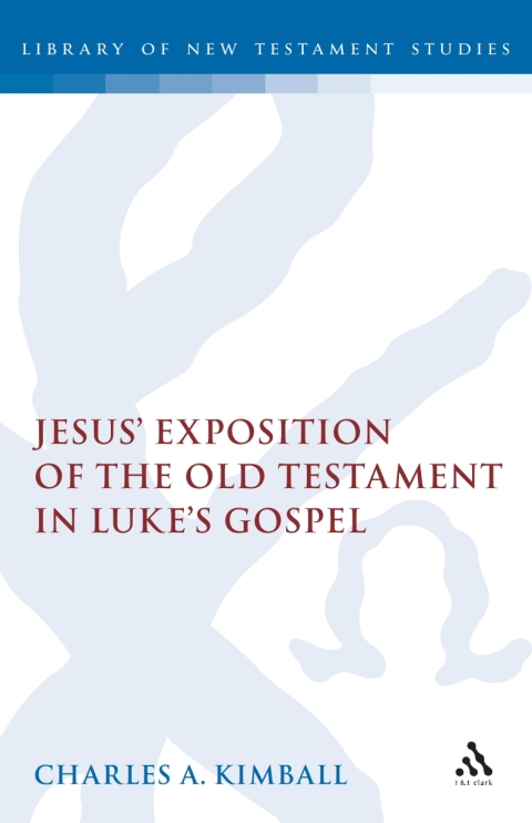 Cover image for book Jesus' Exposition of the Old Testament in Luke's Gospel