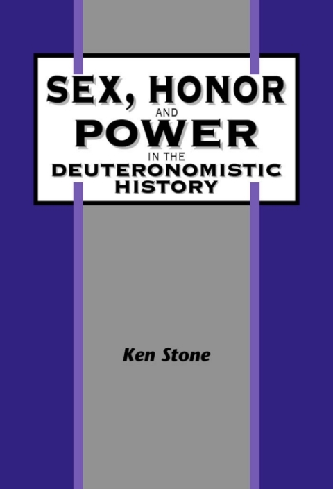 Cover image for book Sex, Honor, and Power in the Deuteronomistic History
