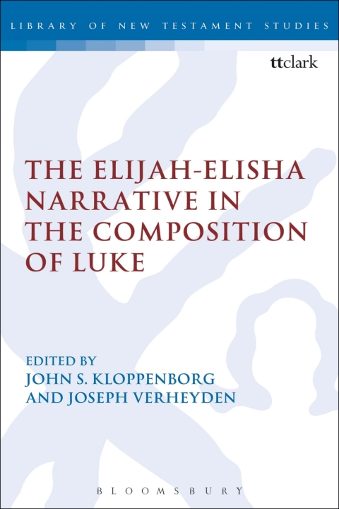 Cover image for book The Elijah-Elisha Narrative in the Composition of Luke