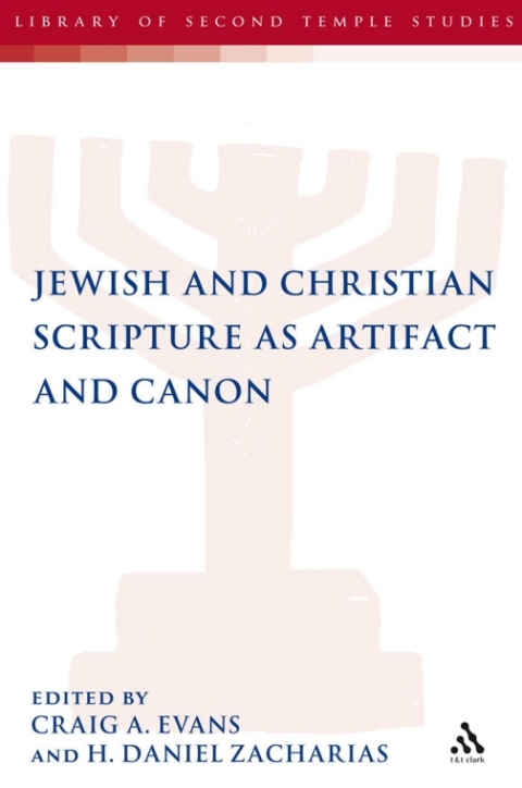 Jewish and Christian Scripture as Artifact and Canon 