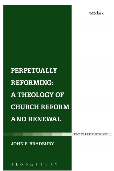 Cover image for book Perpetually Reforming: A Theology of Church Reform and Renewal