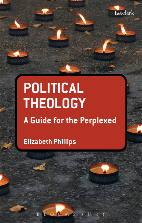Cover image for book Political Theology: A Guide for the Perplexed