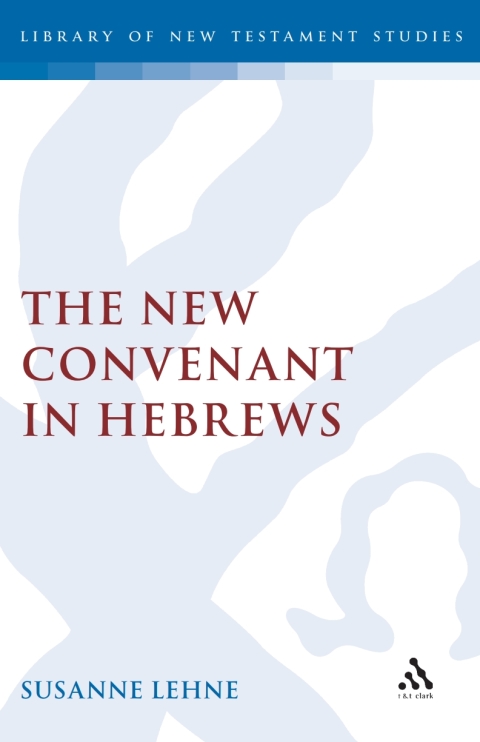 Cover image for book The New Covenant in Hebrews